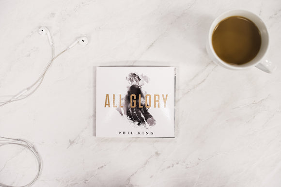 All Glory Album by Phil King