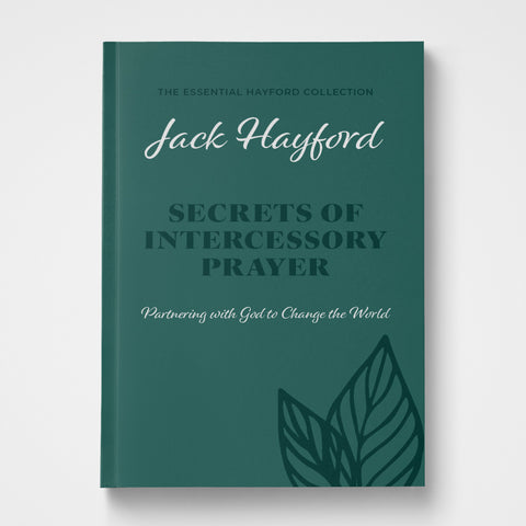 Secrets of Intercessory Prayer — The Essential Hayford Collection (Hardcover)