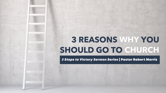 3 reasons why you should go to church | Pastor Robert Morris 