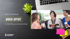 Fall BOGO Offer for Small Groups & Individual Study