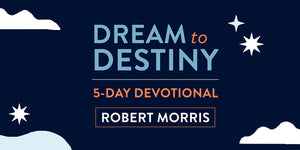 5-Day Devotional: Dream to Destiny