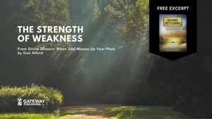 The Strength of Weakness