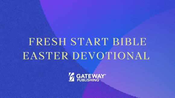 Easter Devotional | Fresh Start Bible