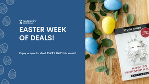 Easter Week of Deals | Gateway Publishing