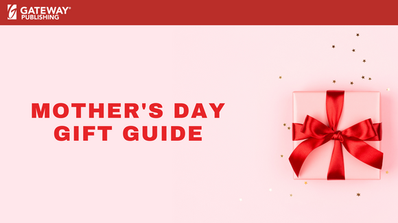Mothers Day Gift Guide Gateway Publishing