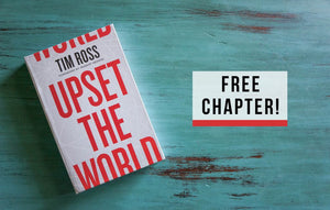 FREE Chapter: Upset the World by Tim Ross