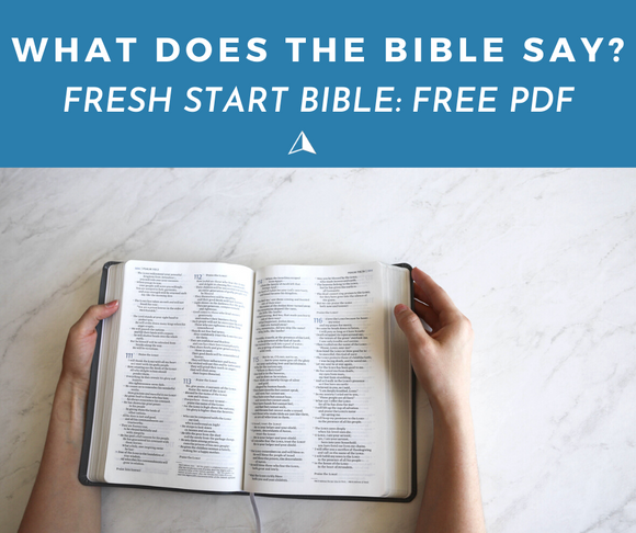 FREE PDF: What Does the Bible Say? | Fresh Start Bible