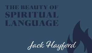 An Excerpt from Pastor Jack Hayford