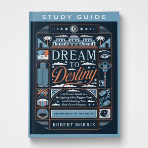 Dream to Destiny Study Guide