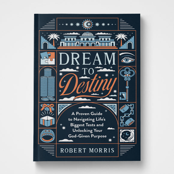 Dream to Destiny (Signed by Robert Morris)