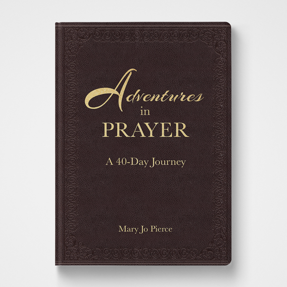 Adventures in Prayer devotional by Mary Jo Pierce