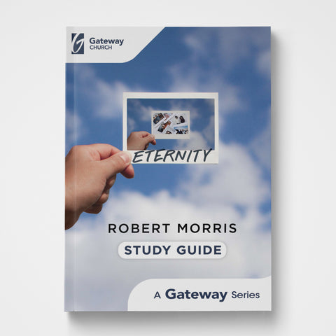 Eternity Study Guide by Robert Morris