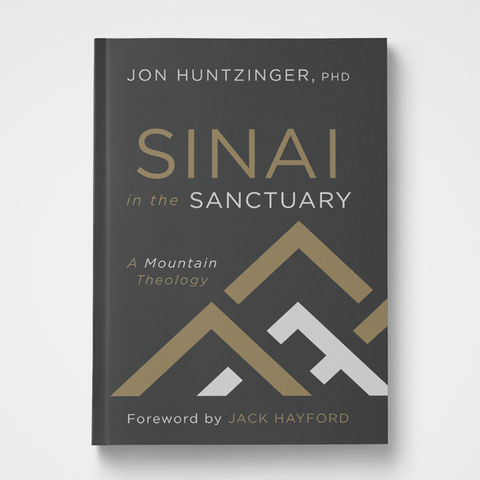 Sinai in the Sanctuary | Jon Huntzinger | Gateway Publishing
