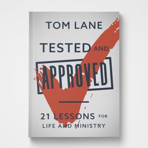 Tested and Approved | Tom Lane | Gateway Publishing