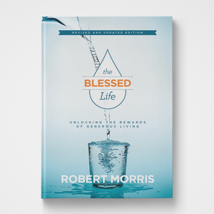 The Blessed Life | Robert Morris | Gateway Publishing